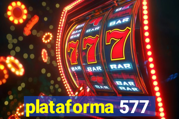 plataforma 577